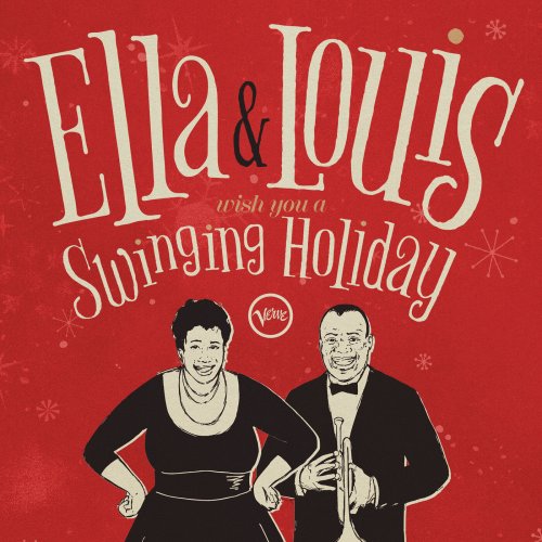 Ella Fitzgerald & Louis Armstrong - Ella & Louis Wish You A Swinging Holiday (Deluxe) (2024)