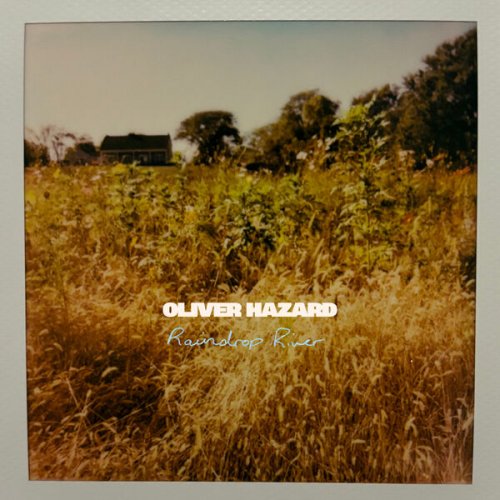 Oliver Hazard - Raindrop River EP (2024) Hi-Res