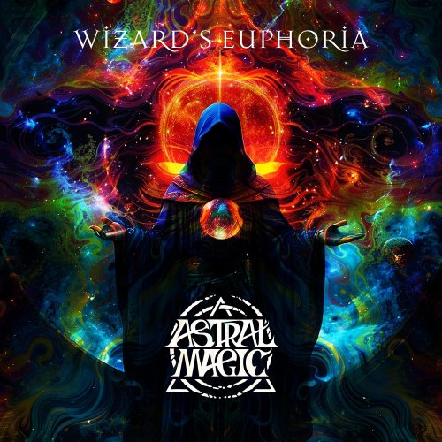 Astral Magic - Wizard's Euphoria (2024) [Hi-Res]