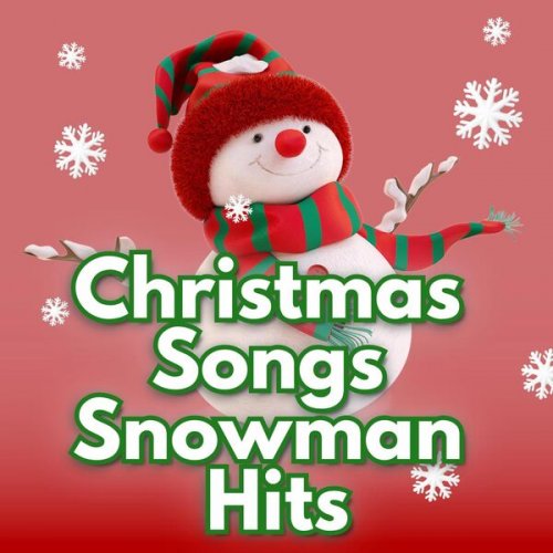 VA - Christmas Songs Snowman Hits (2024)