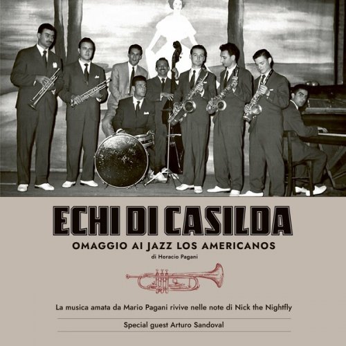 Nick The Nightfly - ECHI DI CASILDA - Omaggio ai Jazz Los Americanos di Horacio Pagani (2024)