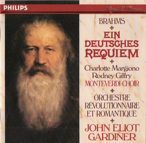 Orchestre Révolutionnaire et Romantique, John Eliot Gardiner - Brahms: Ein deutsches Requiem (1991) CD-Rip