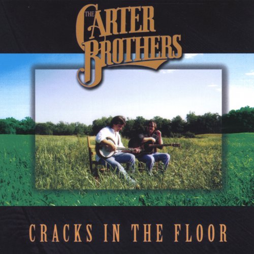 Carter Brothers - Cracks In the Floor (2004)