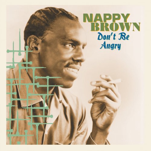 Nappy Brown - Don't Be Angry (2023)