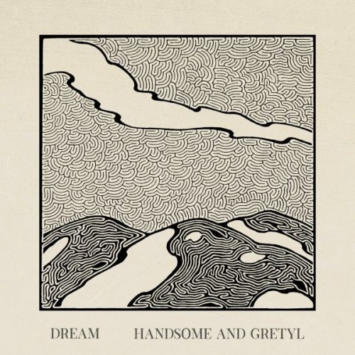 Handsome and Gretyl - Dream (2023)