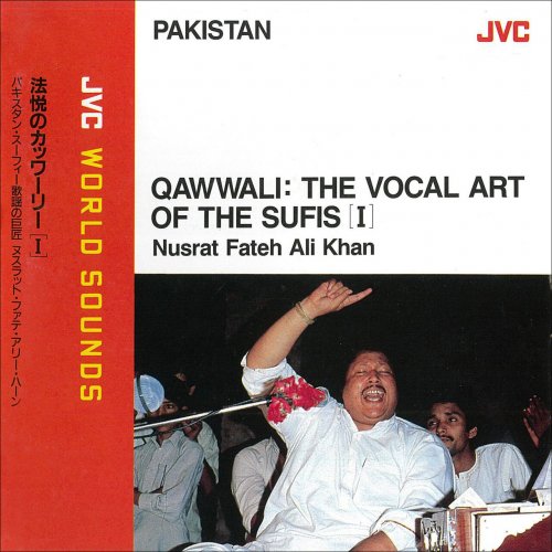 Nusrat Fateh Ali Khan - JVC WORLD SOUNDS  QAWWALI: THE VOCAL ART OF THE SUFIS [1-2] (2000/1994)