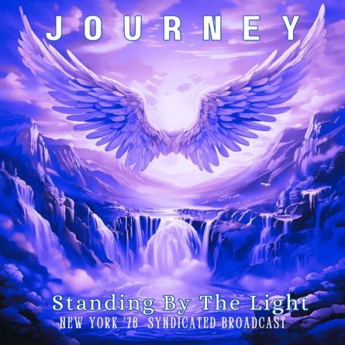 Journey - Standing By The Light (Live New York '78) (2024)