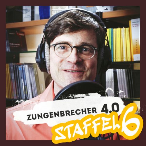 Bodo Wartke, Matthias Kräutli, Marti Fischer - Zungenbrecher 4.0 - Staffel 6 (2024)