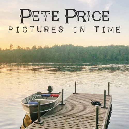 Pete Price - Pictures in Time (2024)