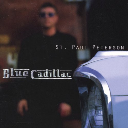 St. Paul Peterson - Blue Cadillac (1997)