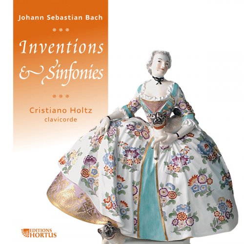 Cristiano Holtz - Bach: Inventions et sinfonies (2008)