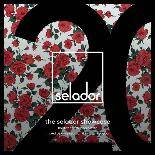 Dave Seaman & Anthony Pappa - The Selador Showcase 20 (2024)