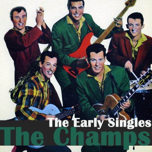 The Champs - The Early Singles (2013)