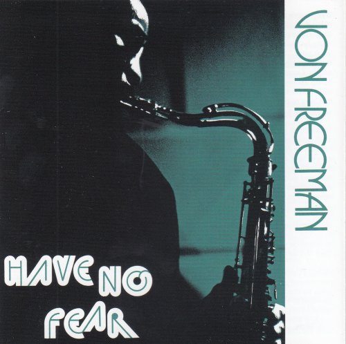 Von Freeman - Have No Fear (1975)