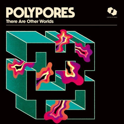 Polypores - There Are Other Worlds (2024)