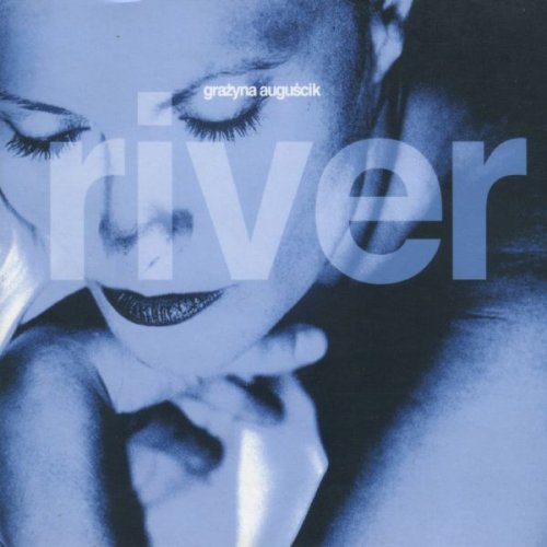 Grazyna Auguscik - River (2001)