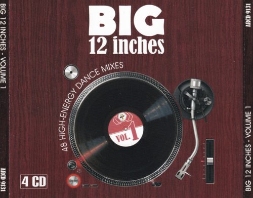 VA - Big 12 Inches Vol.1: 48 High-Energy Dance Mixes (1994) FLAC