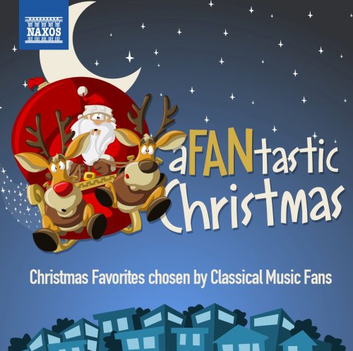 VA - A Fantastic Christmas - Christmas Favorites Chosen by Classical Music Fans (2013)