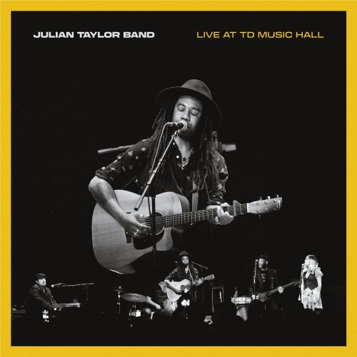 Julian Taylor Band - Live at TD Music Hall (2024) Hi Res