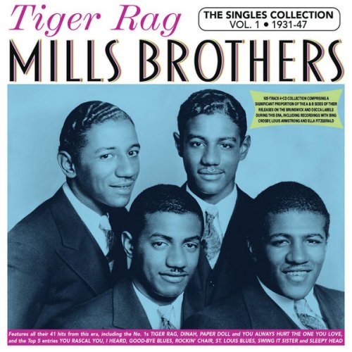 Mills Brothers - Tiger Rag: The Singles Collection Vol. 1 1931-47 (2024)