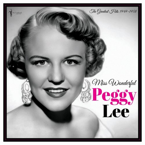 Peggy Lee - Miss Wonderful: Greatest Hits 1949-58 (2024)