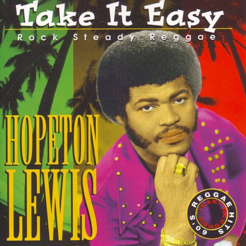 Hopeton Lewis - Take It Easy (2015) [Reissue]