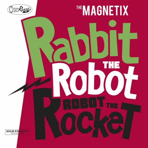 The Magnetix - Rabbit the Robot, Robot the Rocket (2016)