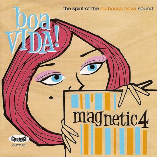 Magnetic4 - Boa vida! (2009)