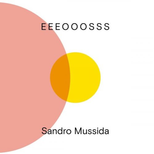 Sandro Mussida - Eeeooosss (2019)