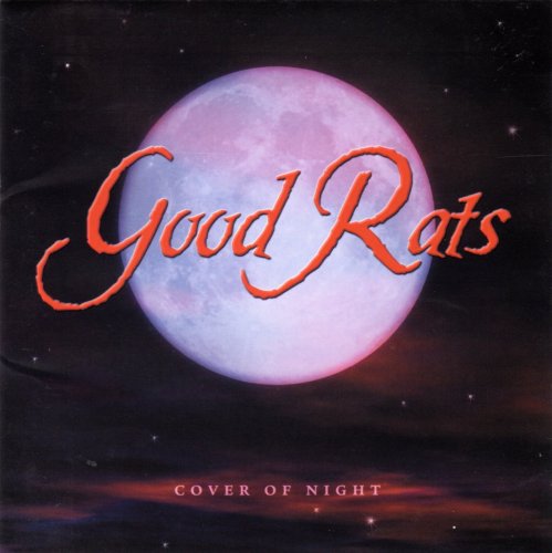 The Good Rats - Cover Of Night (2000) CD-Rip