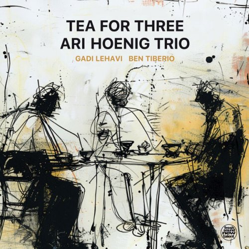 Ari Hoenig - Tea for three (2024)