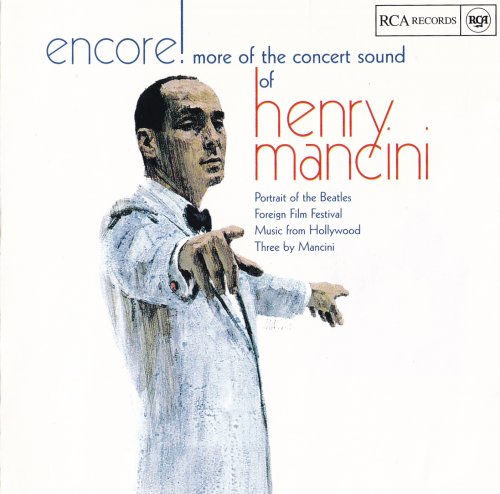 Henry Mancini - Encore! More Of The Concert Sound Of Henry Mancini (1999)