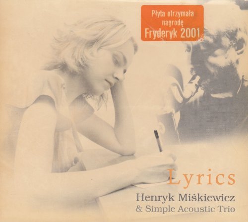 Henryk Miśkiewicz, Simple Acoustic Trio - Lyrics (2001)