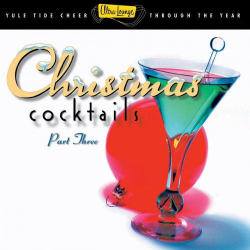 VA - Ultra-Lounge: Christmas Cocktails Vol. 3 (2004)