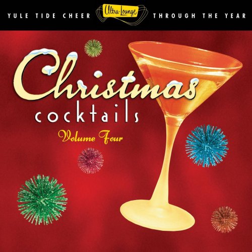 VA - Ultra-Lounge: Christmas Cocktails Vol. 4 (2012)