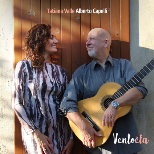 Tatiana Valle, Alberto Capelli - Ventoèla (2024) Hi-Res