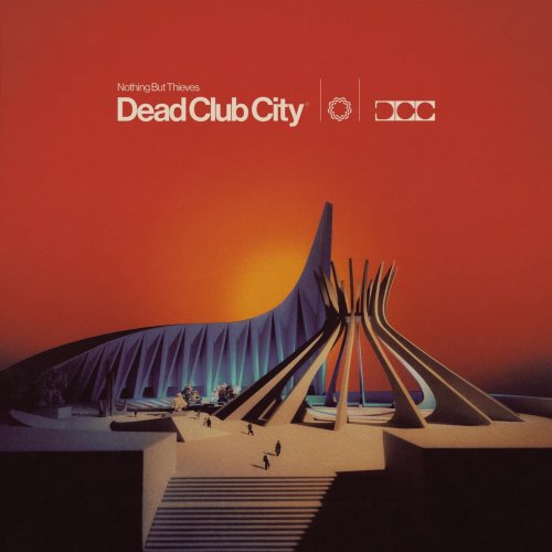 Nothing But Thieves - Dead Club City (2023) [E-AC-3 JOC Dolby Atmos]