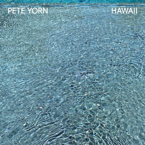 Pete Yorn - Hawaii (2022) [E-AC-3 JOC Dolby Atmos]