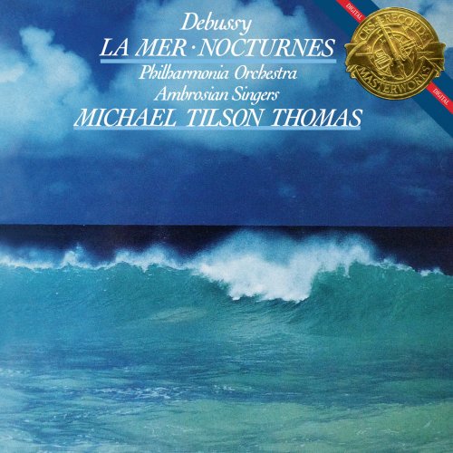 Michael Tilson Thomas, The Philharmonia Orchestra - Debussy: La Mer, Nocturnes (2024 Remastered Version) (2024)