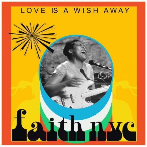 FaithNYC - Love Is A Wish Away (2024) Hi-Res