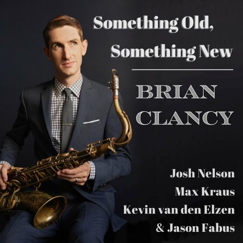 Brian Clancy - Something Old, Something New (2024)