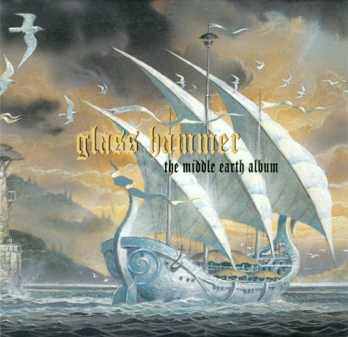 Glass Hammer - The Middle Earth Album (2001) CD-Rip