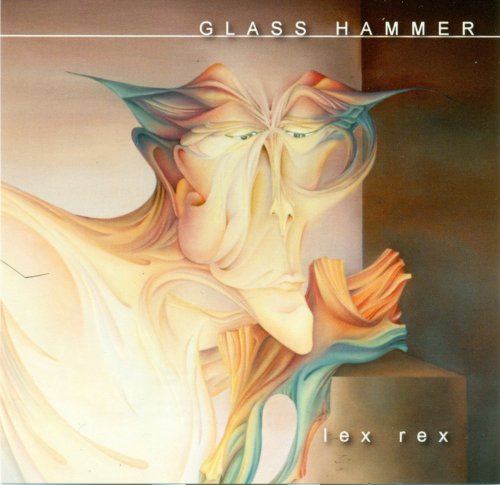 Glass Hammer - Lex Rex (2002) CD-Rip