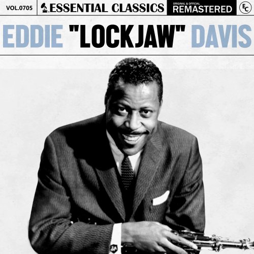 Eddie "Lockjaw" Davis - Essential Classics, Vol. 705 (2024)