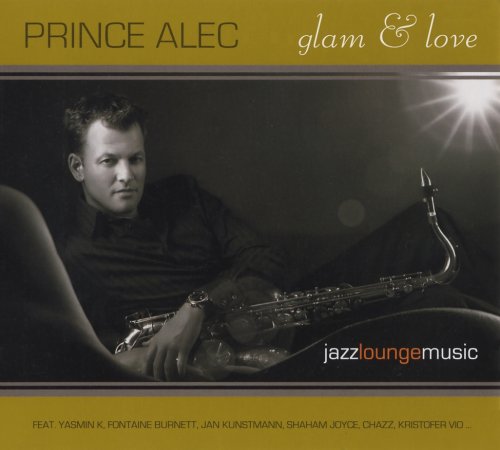 Prince Alec - Glam & Love (2007) [CD-Rip]