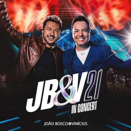 João Bosco & Vinicius - JB&V 21 In Concert (Ao Vivo) (2024) Hi-Res