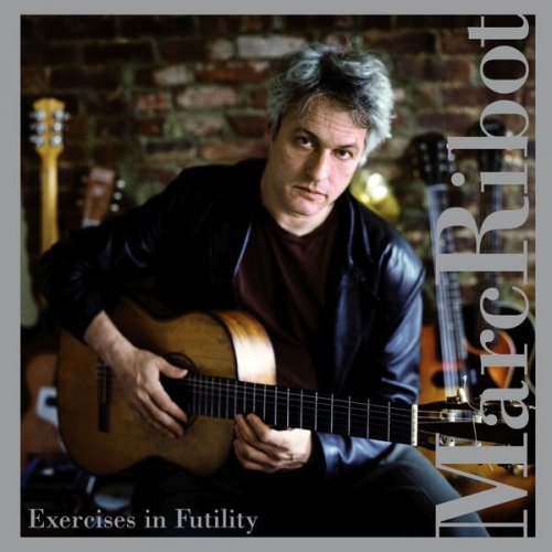 Marc Ribot - Exercises In Futility (2008)