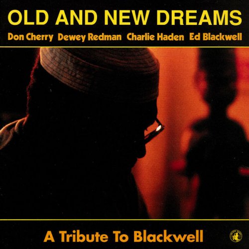 Old And New Dreams feat. Charlie Haden, Dewey Redman, Don Cherry & Ed Blackwell - A Tribute To Blackwell (1987/2024)