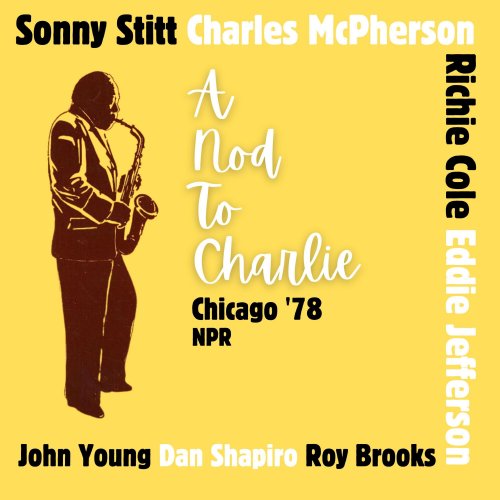 Sonny Stitt - A Nod To Charlie (Live Chicago '78) (2024)