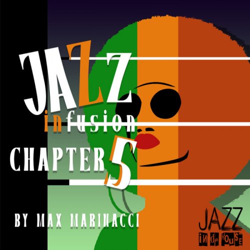 Max Marinacci - Jazz Infusion Chapter 5 (2024)